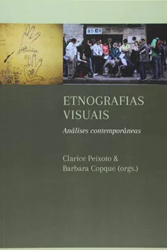 Livro Etnografias Visuais. Análises Contemporâneas - Resumo, Resenha, PDF, etc.