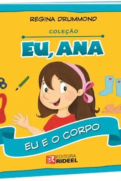 Livro Eu, Ana - Eu E O Corpo - Resumo, Resenha, PDF, etc.