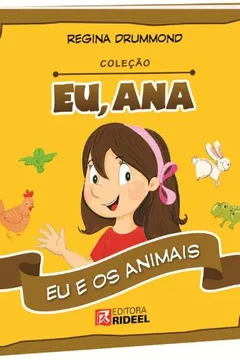 Livro Eu, Ana - Eu E Os Animais - Resumo, Resenha, PDF, etc.
