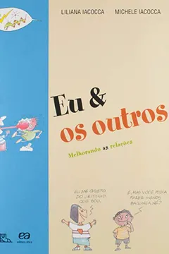 Livro Eu & os Outros. Melhorando as Relações - Resumo, Resenha, PDF, etc.