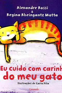 Livro Eu Cuido Com Carinho do Meu Gato - Resumo, Resenha, PDF, etc.