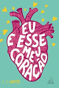 Livro Eu e esse meu coração - Resumo, Resenha, PDF, etc.