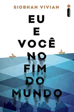 Livro Eu e Você no Fim do Mundo - Resumo, Resenha, PDF, etc.