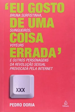 Livro Eu Gosto De Uma Coisa Errada - Resumo, Resenha, PDF, etc.