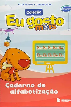 Livro Eu Gosto Mais. Caderno de Alfabetização - Resumo, Resenha, PDF, etc.