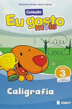 Livro Eu Gosto Mais Caligrafia - Volume 3 - Resumo, Resenha, PDF, etc.