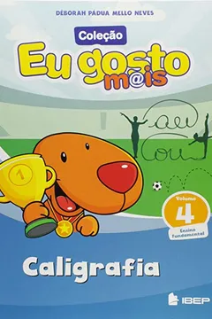 Livro Eu Gosto Mais Caligrafia - Volume 4 - Resumo, Resenha, PDF, etc.