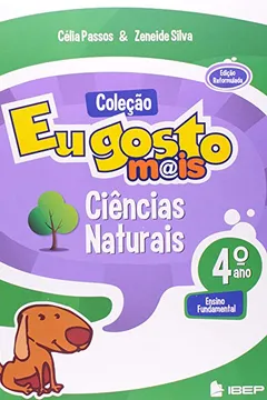 Livro Eu Gosto Mais. Ciências Naturais. 4º Ano - Resumo, Resenha, PDF, etc.