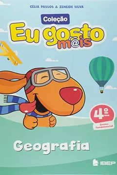 Livro Eu Gosto Mais Geografia. 4º Ano - Resumo, Resenha, PDF, etc.