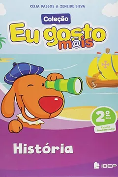 Livro Eu Gosto Mais História. 2º Ano - Resumo, Resenha, PDF, etc.