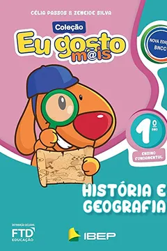 Livro Eu Gosto Mais - História e Geografia - 1º ano - Resumo, Resenha, PDF, etc.