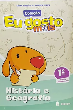 Livro Eu Gosto Mais História e Geografia. 1º Ano - Resumo, Resenha, PDF, etc.