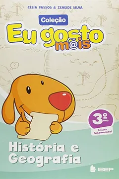 Livro Eu Gosto Mais História e Geografia. 3º Ano - Resumo, Resenha, PDF, etc.