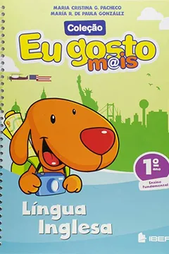 Livro Eu Gosto Mais Inglês. 1º Ano - Resumo, Resenha, PDF, etc.