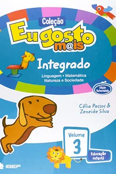 Livro Eu Gosto Mais Integrado. Educação Infantil - Volume 3 - Resumo, Resenha, PDF, etc.