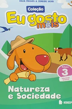 Livro Eu Gosto Mais Natureza e Sociedade - Volume 3 - Resumo, Resenha, PDF, etc.