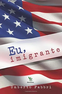 Livro Eu, Imigrante - Resumo, Resenha, PDF, etc.
