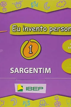 Livro Eu Invento Personagens 1. Nível Básico - Coleção Projeto Brincando de Escrever - Resumo, Resenha, PDF, etc.