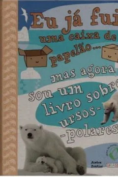 Livro Eu Já Fui Uma Caixa de Papelão... - Resumo, Resenha, PDF, etc.