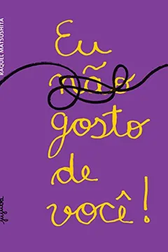 Livro Eu (não) Gosto de Você! - Resumo, Resenha, PDF, etc.