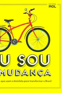 Livro Eu Sou a Mudança - Resumo, Resenha, PDF, etc.