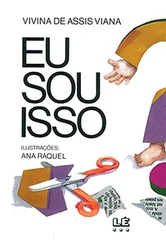 Livro Eu Sou Isso? - Resumo, Resenha, PDF, etc.