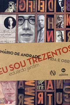 Livro Eu Sou Trezentos. Mário de Andrade. Vida e Obra - Resumo, Resenha, PDF, etc.