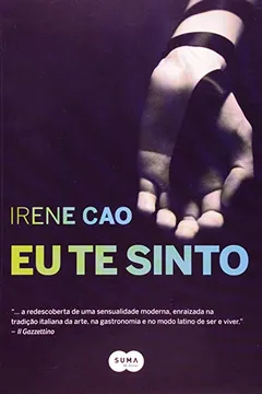 Livro Eu Te Sinto - Resumo, Resenha, PDF, etc.