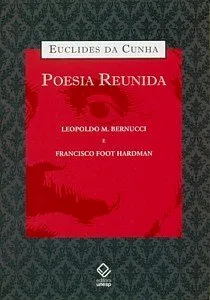 Livro Euclides da Cunha. Poesia Reunida - Resumo, Resenha, PDF, etc.