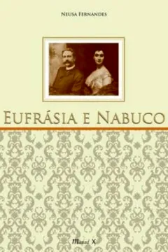 Livro Eufrasia E Nabuco - Resumo, Resenha, PDF, etc.