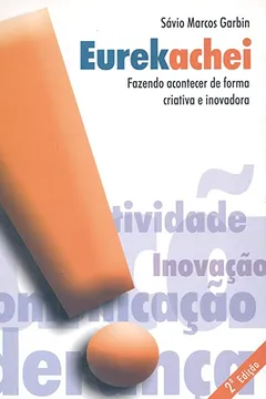 Livro Eurekachei. Fazendo Acontecer De Forma - Resumo, Resenha, PDF, etc.