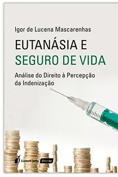 Livro Eutanásia e Seguro de Vida - Resumo, Resenha, PDF, etc.