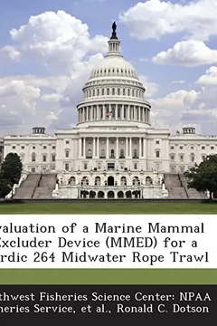 Capa do livro Evaluation of a Marine Mammal Excluder Device (Mmed) for a Nordic 264 Midwater Rope Trawl