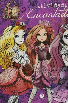 Livro Ever After High. Atividades Encantadas - Resumo, Resenha, PDF, etc.