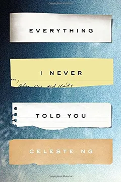 Livro Everything I Never Told You - Resumo, Resenha, PDF, etc.