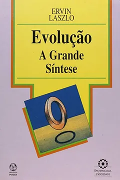 Livro Evolução. A Grande Síntese - Resumo, Resenha, PDF, etc.