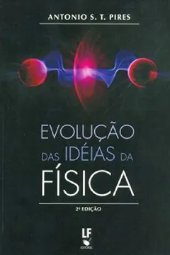 Livro Evolucao Das Ideias Da Fisica - Resumo, Resenha, PDF, etc.