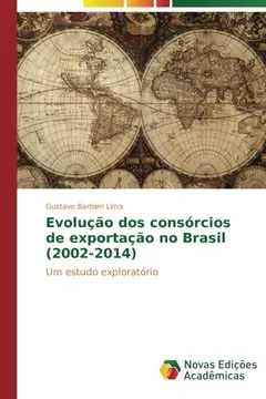 Capa do livro Evolução dos consórcios de exportação no Brasil (2002-2014): Um estudo exploratório