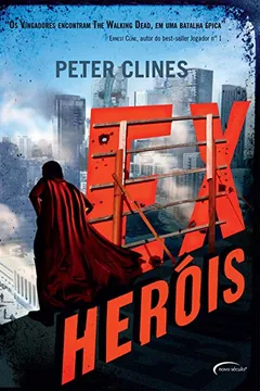 Livro Ex-Heróis - Resumo, Resenha, PDF, etc.