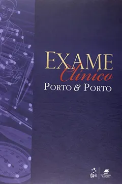 Livro Exame Clínico. Bases Para a Prática Médica - Resumo, Resenha, PDF, etc.