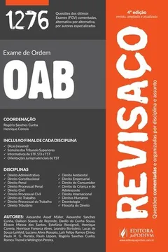 Livro Exame de Ordem OAB. 1276 Questões Comentadas dos Exames Realizados Pela FGV - Coleção Revisaço - Resumo, Resenha, PDF, etc.