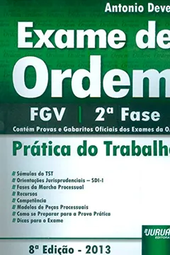 Livro Exame de Ordem. Práticas do Trabalho. FGV 2ª Fase. Contém Provas e Gabaritos Oficiais dos Exames da OAB - Resumo, Resenha, PDF, etc.
