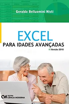 Livro Excel Para Idades Avançadas - Resumo, Resenha, PDF, etc.