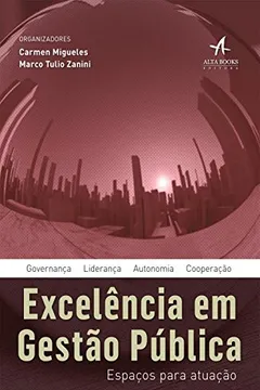 Livro Excelência em Gestão Pública - Resumo, Resenha, PDF, etc.