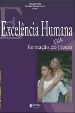 Livro Excelencia Humana Na Formação Do Jovem. Livro Do Estudante - Volume 2 - Resumo, Resenha, PDF, etc.