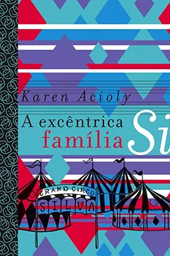Livro Excêntrica Família Silva - Resumo, Resenha, PDF, etc.