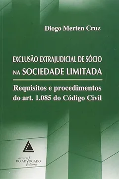 Livro Exclusão Extrajudicial de Sócio na Sociedade Limitada - Resumo, Resenha, PDF, etc.
