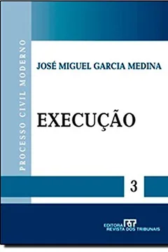 Livro Execução. 3 Processo Civil Moderno - Resumo, Resenha, PDF, etc.