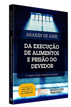 Livro Execução de Alimentos e Prisão do Devedor - Resumo, Resenha, PDF, etc.