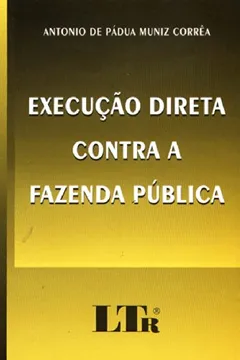 Livro Execução Direta Contra A Fazenda Publica - Resumo, Resenha, PDF, etc.